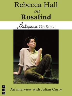 cover image of Rebecca Hall on Rosalind (Shakespeare on Stage)